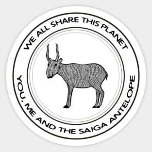 Saiga Antelope - We All Share This Planet - animal design - on white Sticker